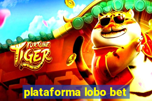 plataforma lobo bet